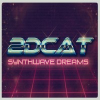 Purchase 2Dcat - Synthwave Dreams (EP)