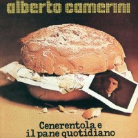 Purchase Alberto Camerini - Cenerentola E Il Pane Quotidiano (Vinyl)