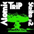 Buy Atomic Trip - Strike #2 Mp3 Download