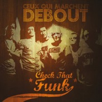 Purchase Ceux Qui Marchent Debout - Check That Funk