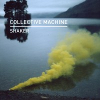 Purchase Collective Machine - Shaker (EP)