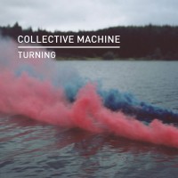 Purchase Collective Machine - Turning (EP)