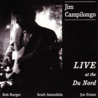 Purchase Jim Campilongo - Live At The Du Nord