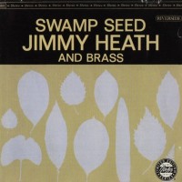 Purchase Jimmy Heath - Swamp Seed (Vinyl)