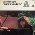 Buy Joachim Kuhn - Paris Is Wonderful (Vinyl) Mp3 Download