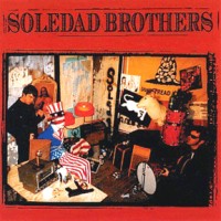 Purchase Soledad Brothers - The Soledad Brothers