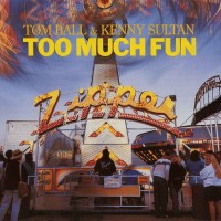 Purchase Tom Ball & Kenny Sultan - Too Much Fun