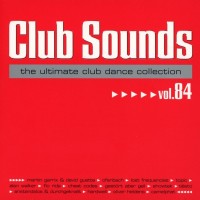 Purchase VA - Club Sounds The Ultimate Club Dance Collection Vol. 84 CD1