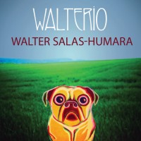 Purchase Walter Salas-Humara - Walterio