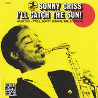 Purchase Sonny Criss - I'll Catch The Sun (Reissued 1994)