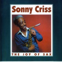 Purchase Sonny Criss - The Joy Of Sax (Remastered 1999)
