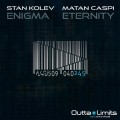 Buy Stan Kolev - Enigma & Eternity (With Matan Caspi) (EP) Mp3 Download
