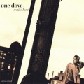 Buy One Dove - White Love (MCD) Mp3 Download