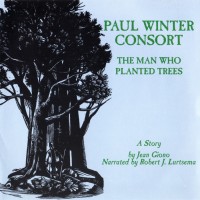 Purchase Paul Winter Consort - The Man Who Planted Trees