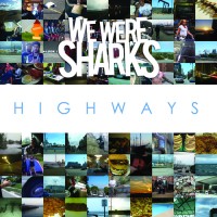 Purchase We Were Sharks - Highways
