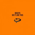 Buy Biscits - Do It Like This (CDS) Mp3 Download