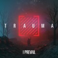 Buy I Prevail - TRAUMA Mp3 Download