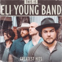 Purchase Eli Young Band - This Is Eli Young Band: Greatest Hits