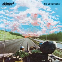 Purchase The Chemical Brothers - No Geography