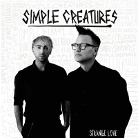 Purchase Simple Creatures - Strange Love