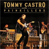 Purchase Tommy Castro & The Painkillers - Killin' It Live