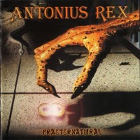 Purchase Antonius Rex - Praeternatural