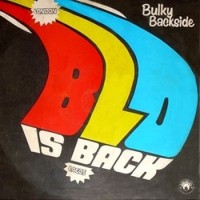 Purchase Blo - Bulky Backside - Blo Is Back (Vinyl)