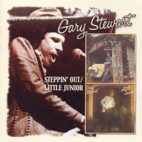 Purchase Gary Stewart - Steppin' Out & Little Junior