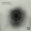 Buy Kaiserdisco - Another Dimension Mp3 Download