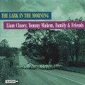 Buy Liam Clancy - The Lark In The Morning (With Tommy Makem & Family & Friends) Mp3 Download
