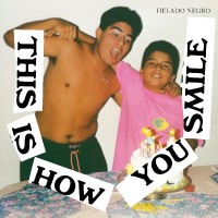 Purchase Helado Negro - This Is How You Smile