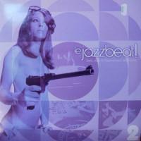 Purchase VA - Le Jazzbeat Vol. 2! - Jerk, Jazz & Psychobeat De France