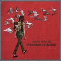 Buy Danny Schmidt - Standard Deviation Mp3 Download