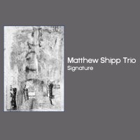 Purchase Matthew Shipp Trio - Signature