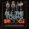 Buy VA - All The Young Droogs - 60 Juvenile Delinquent Wrecks -Tubthumpers And Hellraisers CD2 Mp3 Download