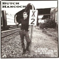 Purchase Butch Hancock - Eats Away The Night