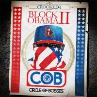 Purchase Crooked I - Block Obama II: Cob (Circle Of Bosses)