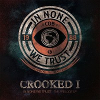 Purchase Crooked I - In None We Trust (EP)