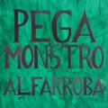 Buy Pega Monstro - Alfarroba Mp3 Download