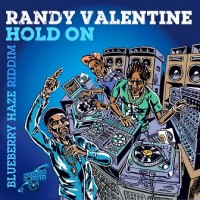 Purchase Randy Valentine - Hold On (Blueberry Haze Riddim) (CDS)