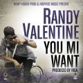 Buy Randy Valentine - You Mi Want (CDS) Mp3 Download