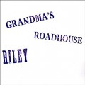 Buy Riley - Grandma's Roadhouse (Vinyl) Mp3 Download