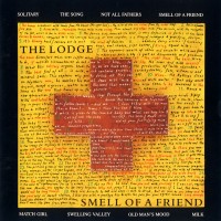 Purchase The Lodge - Smell Of A Friend (Japanese Edition)