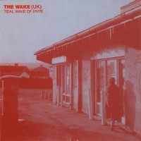 Purchase the wake - Tidal Wave Of Hype
