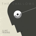 Buy Iliketrains - The Shallows Mp3 Download