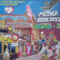 Purchase Carsten Bohn's Bandstand - Mother Goose Shoes (Vinyl)