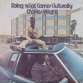 Buy Charles Wright - Doing What Comes Naturally (Vinyl) Mp3 Download
