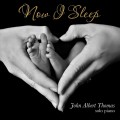 Buy John Albert Thomas - Now I Sleep Mp3 Download