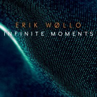 Purchase Erik Wollo - Infinite Moments