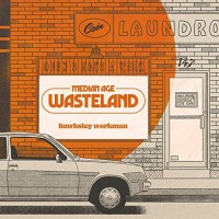 Purchase Hawksley Workman - Median Age Wasteland